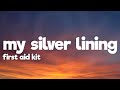 First Aid Kit - My Silver Lining (Lyrics)