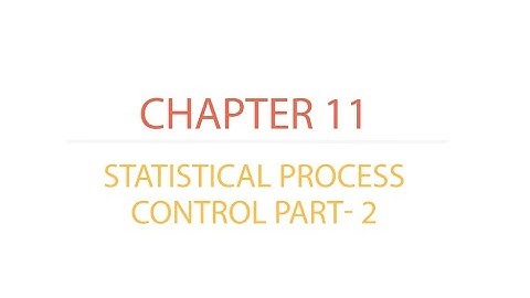 TQM Tutorial | Statistical Process Control (Part 2) - Chapter 11
