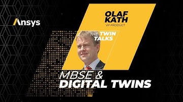 Model-Based Systems Engineering (MBSE) & Digital Twins