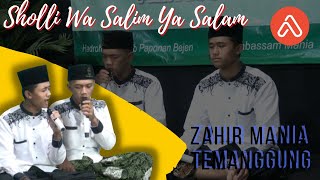 Sholli Wa Sallim Ya Salam-ZAHIR MANIA TEMANGGUNG