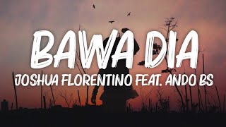 Bawa Dia - Joshua Florentino Feat. Ando BS (Lirik Video)