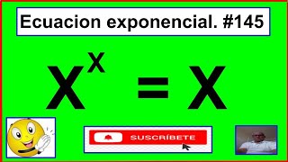 ECUACION EXPONENCIAL #145.