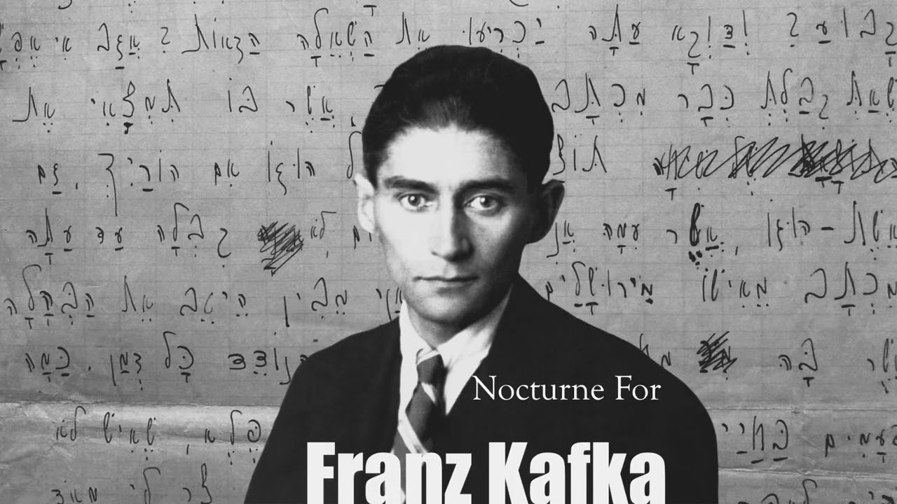 Nocturne For Franz Kafka