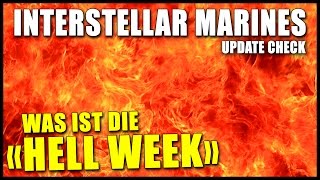 WAS IST DIE HELL WEEK ► Interstellar Marines Update 19 | Update Check Deutsch