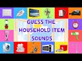 Guess The Household Item Sounds For Kids 4K 