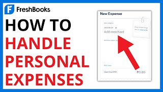 Full How to Handle Personal Expenses in FreshBooks [QUICK GUIDE] Guide