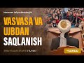 Vasvasa va ujbdan saqlanish  arbaindan nuktalar