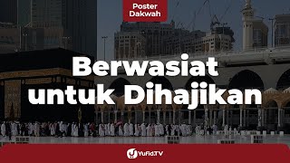 Berwasiat untuk Dihajikan (Hukum Menghajikan Orang yang Sudah Meninggal) - Poster Dakwah Yufid TV