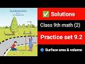 🧮 Class 9 Maths Part 2 | Practice Set 9.2 | Surface Area & Volume | 📐 Full Solutions | SSC 2025 |
