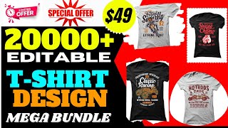 20K editable t shirt design bundle chep price
