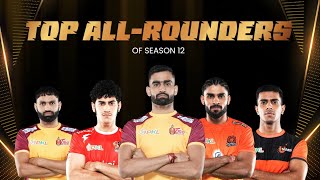 Top 5 All-Rounders of PKL Season 12 | Pro Kabaddi League