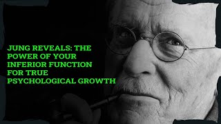 JUNG Reveals: The Power of Your Inferior Function for True Psychological Growth