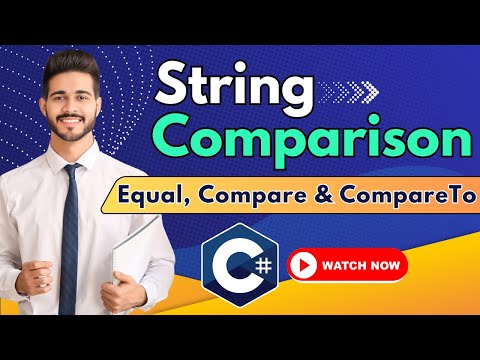 C# String Comparison Made Easy: Equals, Compare, and CompareTo