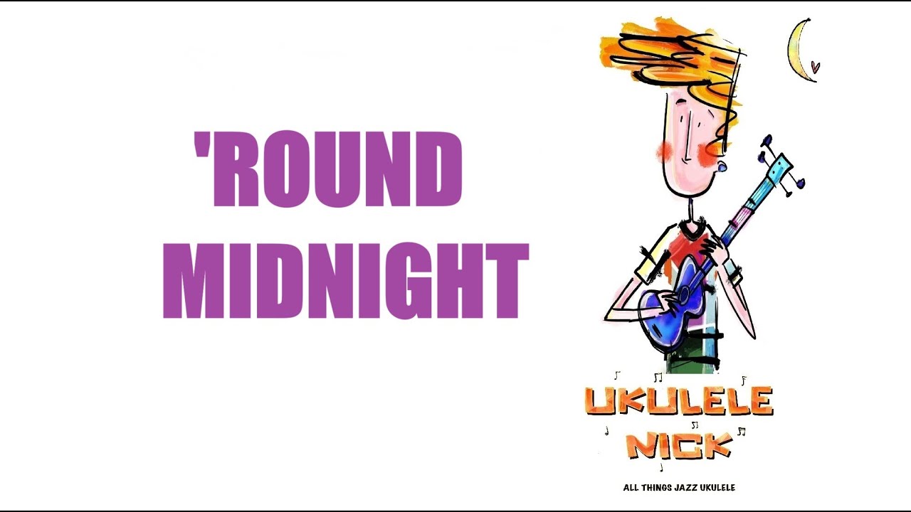 'Round Midnight - jazz fingerstyle ukulele tutorial (with TABS)