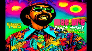 Mac Dre - Feelin&#39; Myself (Deejay Rid Hyphy Cumbia Remix)