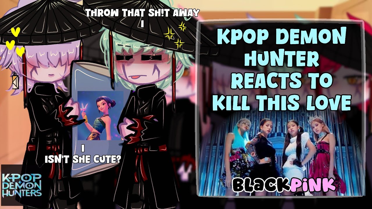 (🇺🇲) Kpop Demon Hunters React To "Kill This Love"! || Ft. Saja Boys || 2x Speed || Part 5/? || Gacha