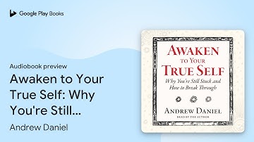 Awaken to Your True Self: Why You