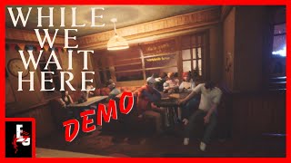 Famous Running a Diner During The Apocalypse | While We Wait Here | Full Demo Net Worth
