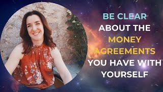 What are your money agreements with yourself? : Clarity and Harmony Part 1(Creating Money)