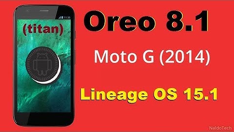 How to Update Android Oreo 8.1 in Motarola Moto G 2014(titan)(Lineage OS 15.1) Install and review