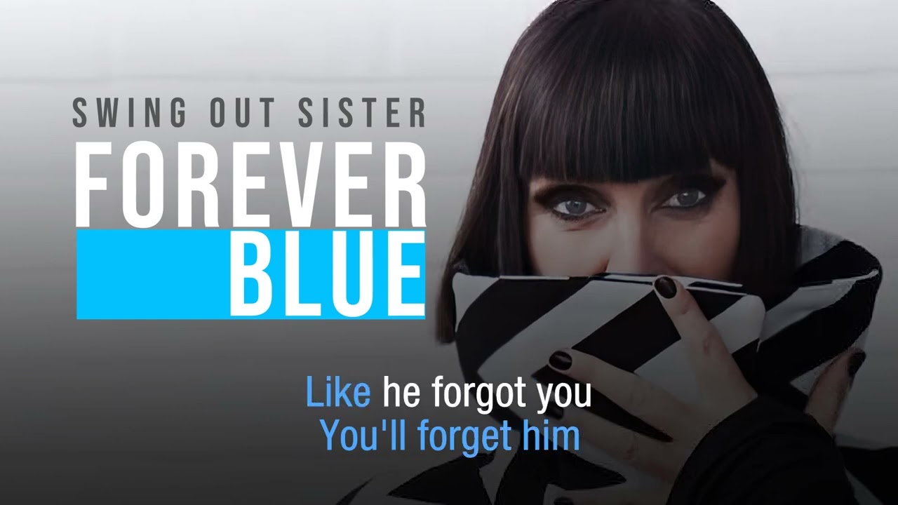 Forever Blue | Swing Out Sister | Karaoke