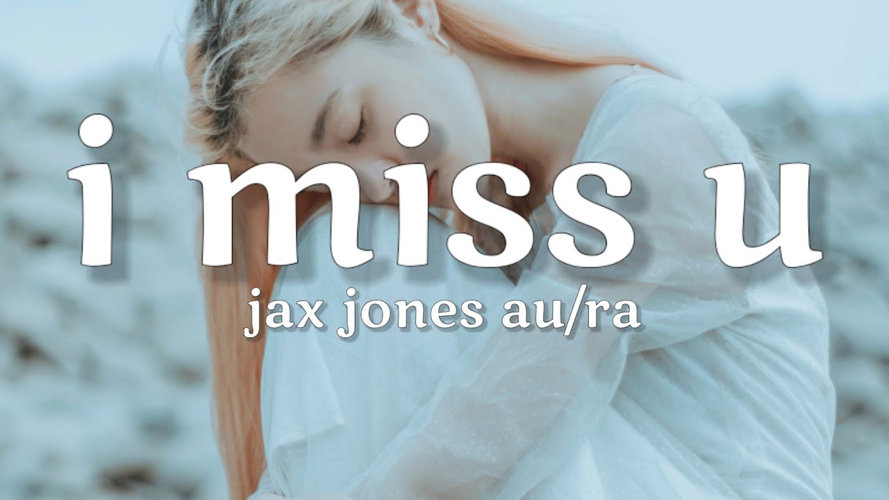 Au/Ra, Jax Jones - i miss u (Lyrics) (Acoustic)