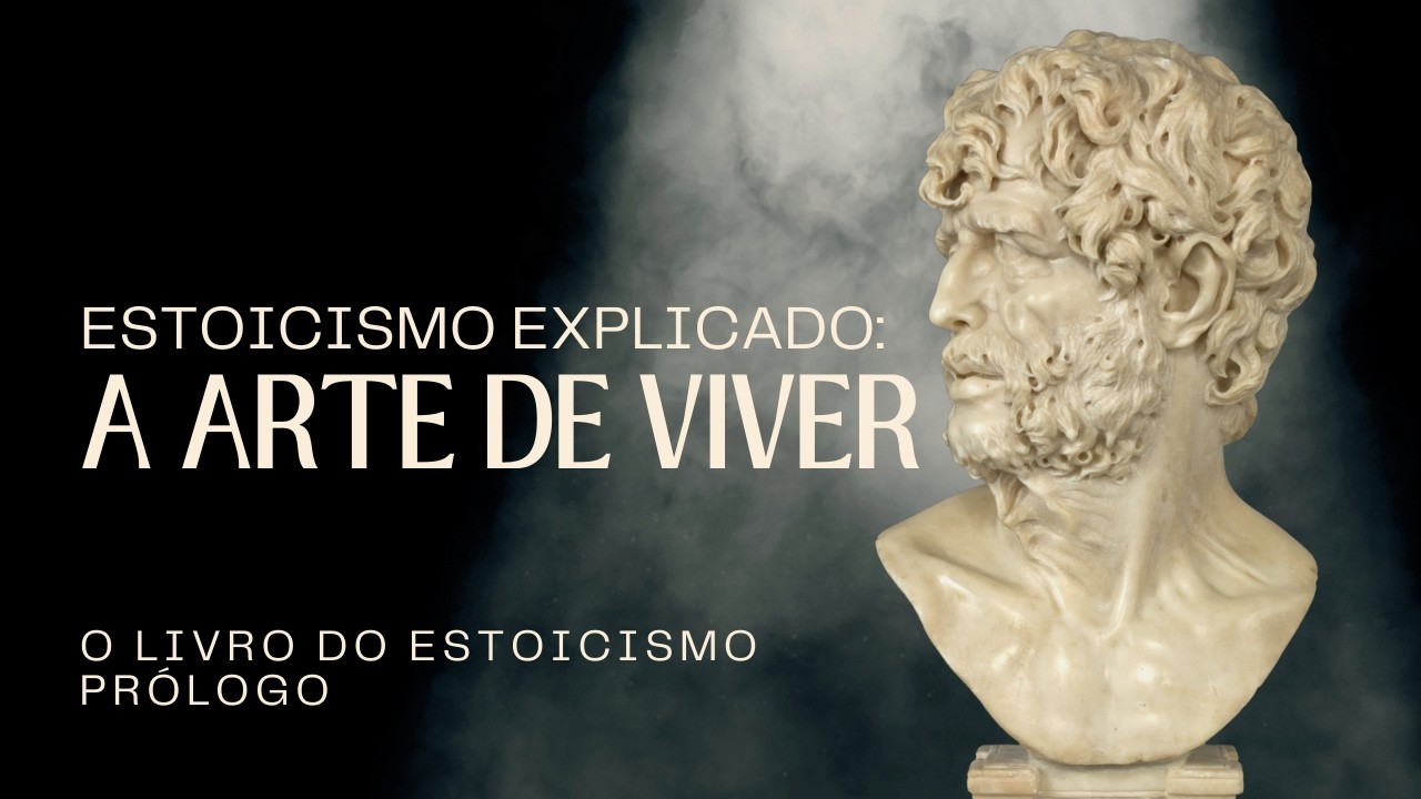ESTOICISMO EXPLICADO: A Filosofia Antiga que Pode TRANSFORMAR sua Vida ...