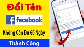 Đổi tên Facebook khi chưa hết hạn 60 ngày – Fptshop.com.vn