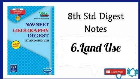 6.Land Use / Geography Digest Notes : 8th