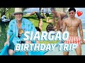 SIARGAO BIRTHDAY TRIP (MY FIRST TIME IN THE ISLAND!) | Enchong Dee