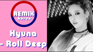 Hyuna - Roll Deep - (rap verse removed)