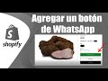 ¡Conéctate Rápido! Cómo Agregar un Botón de WhatsApp en Shopify (Tema Dawn) 🌐🚀