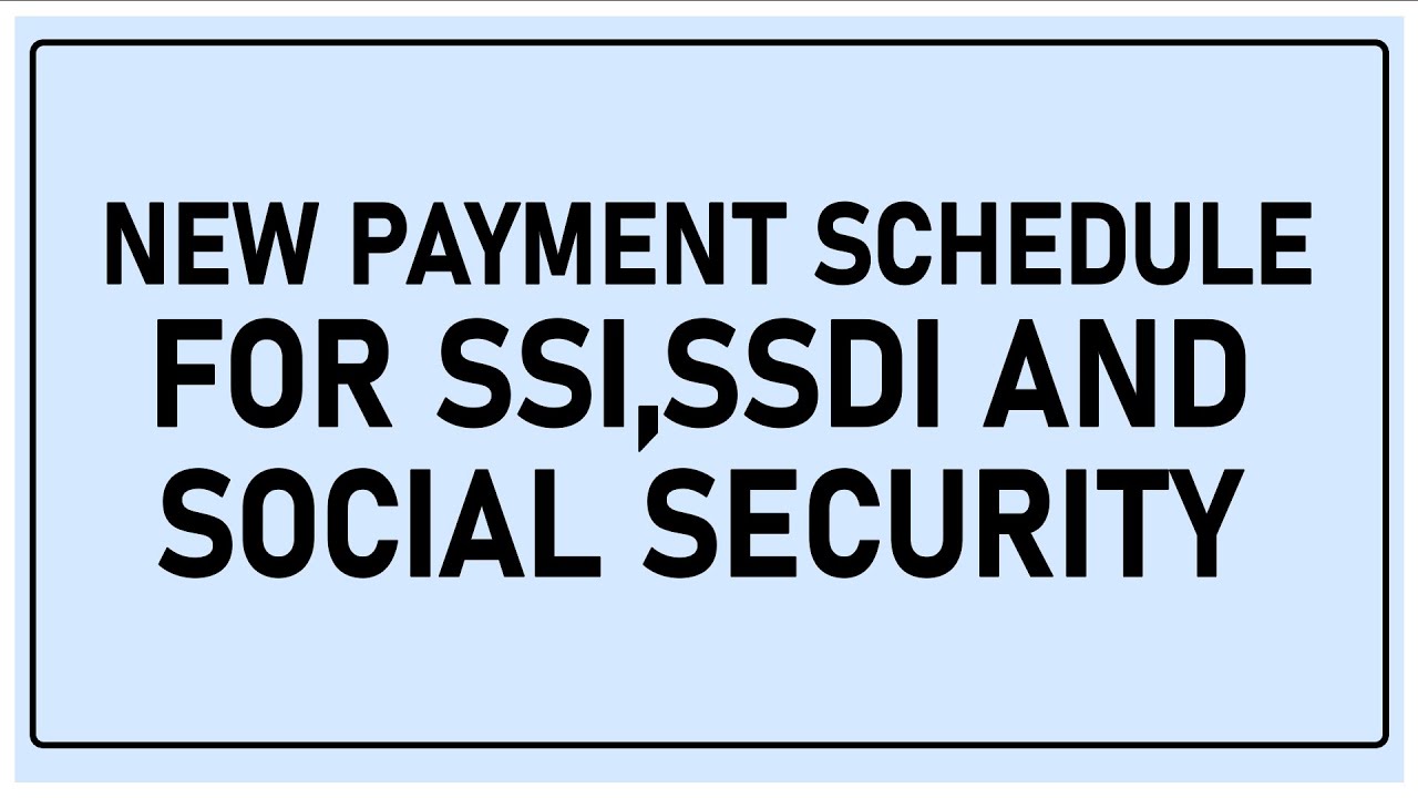 New SSI and SSDI Checks & Payments Schedule Social Security Update