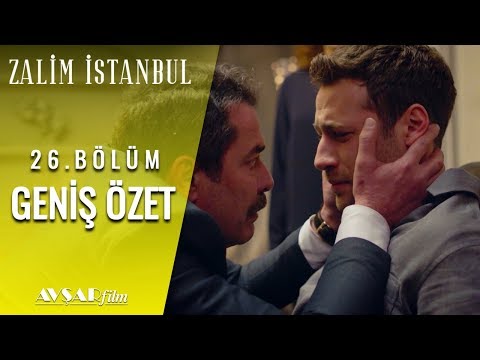 Zalim İstanbul 26. Bölüm Geniş Özet
