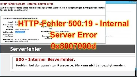 HTTP Error 500.19 Internal Server Error web.config 0x8007000d