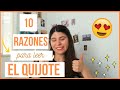 10 RAZONES para leer EL QUIJOTE (y convertirlo en tu libro favorito 💓) // LeeElQuijoteEnFácil