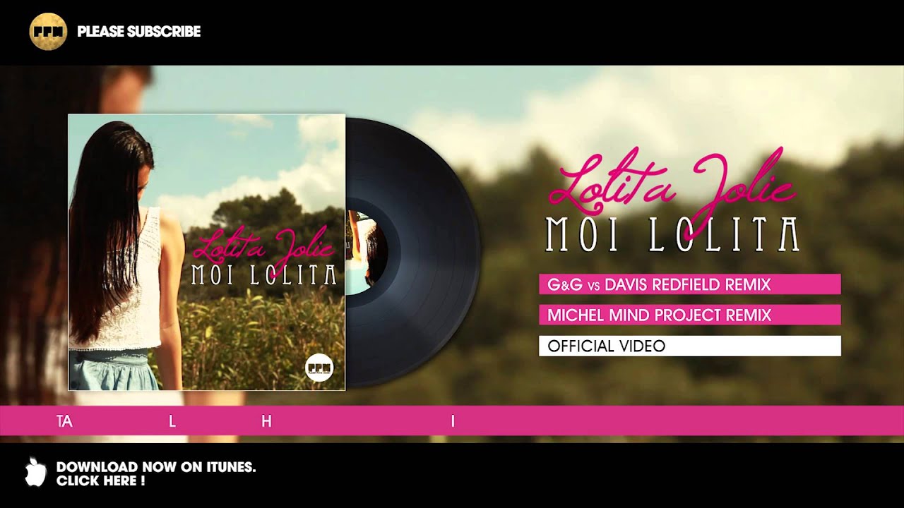 Lolita Jolie - Moi Lolita - Michael Mind Project Remix