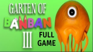 Garten of Banban 3 | Full Game Walkthrough + Ending