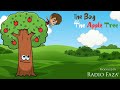 The Boy and The Apple Tree | Respect Parents | Moral Story | Radio Faza 97.1FM