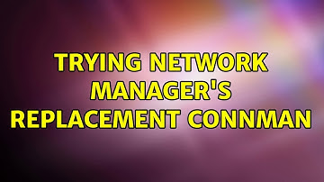 Ubuntu: Trying Network Manager