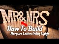 How To Build Marquee Letters With Lights [Step By Step Instructions]