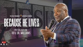 THRAC Sunday Service "Because He Lives" Rev Dr. SHR Williams // July 2nd, 2023