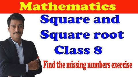 Find the missing numbers square and square root exercise