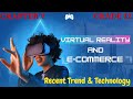 Virtual Reality, Its Types and E-commerce | Grade 12, Computer Science, ...