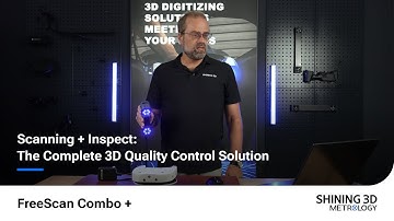 From Scan to Report: FreeScan Combo + and SHINING3D Inspect in Action