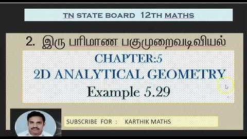 EXAMPLE 5.29  | 12TH MATHS TN | CHAPTER 5 | 2D ANAL GEO -II | SOLUTION TM AND EM