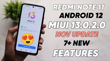 Redmi Note 11 MIUI 13.0.2.0 ANDROID 12 UPDATE - WHAT