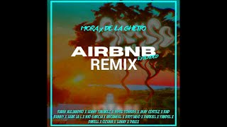 Mora, De La Ghetto - AIRBNB (Remix) Ft. Rauw Alejandro, Lenny Tavárez, Myke Towers, Jhay Cortez...