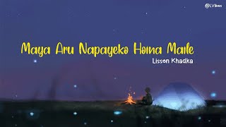 Maya Aru Napayeko Hoina Maile | Lisson Khadka