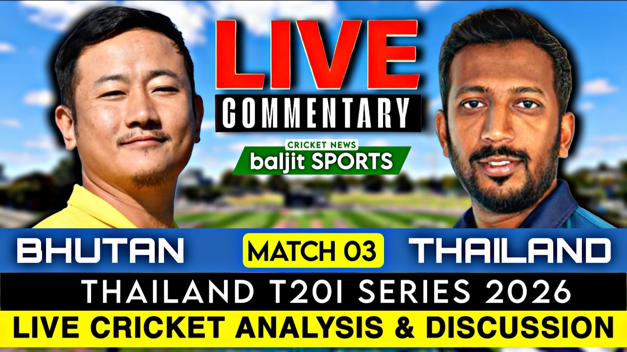 🔴 Match 03 | Thailand vs Bhutan Live | Thai vs Bhu | Thailand T20i Series 2026